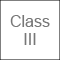 Class III